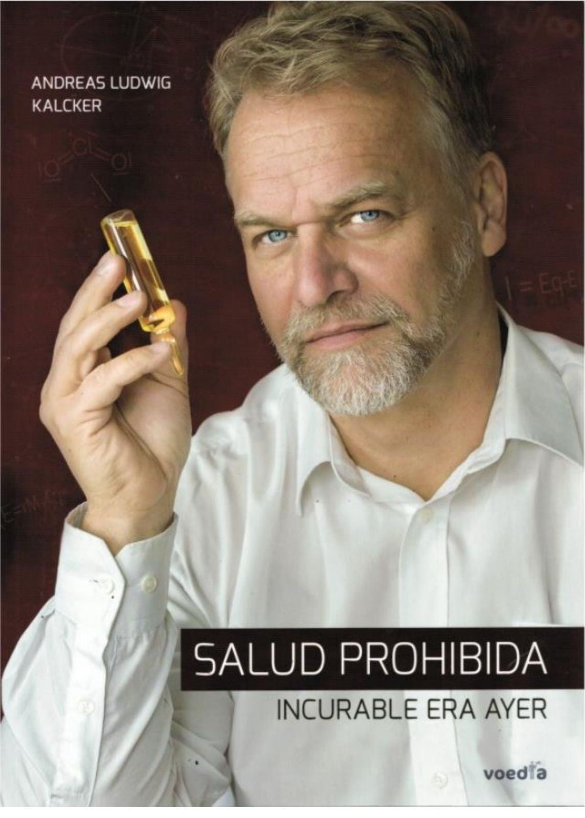 Salud Prohibida Incurable era ayer( Spanish Edition )